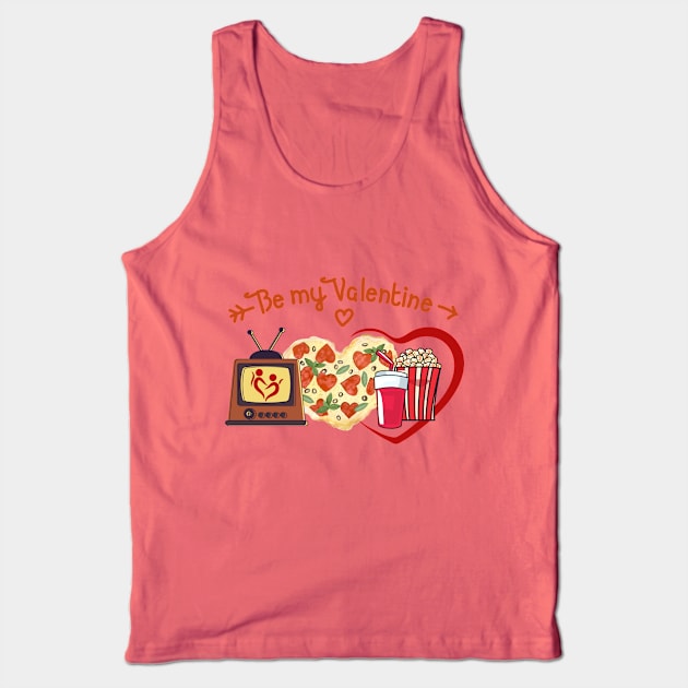 BE MY VALENTINE - Quality time - LOVE, TV, Pizza, Popcorn Tank Top by O.M design